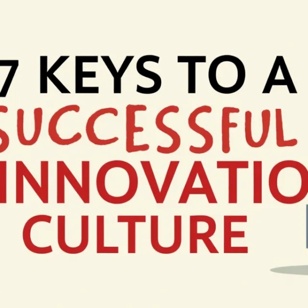 Innovation von innen: 7 Schlüssel zur erfolgreichen Innovationskultur